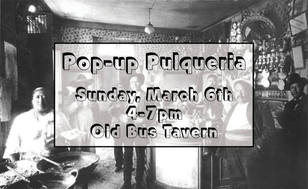 Pulque Pop Up